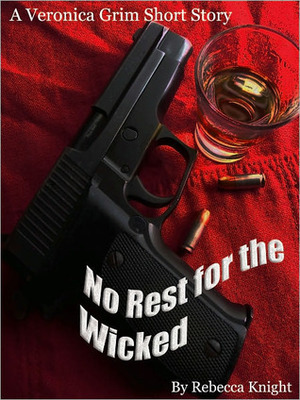 No Rest for the Wicked by Rebecca Knight