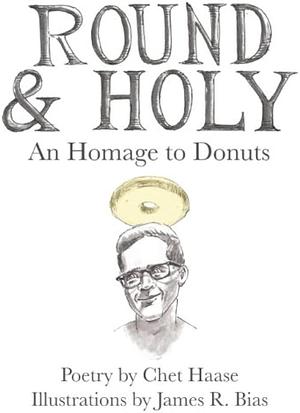 Round and Holy: An Homage to Donuts by Chet Haase