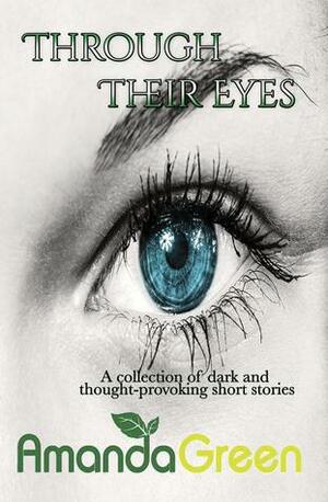 Through Their Eyes by Amanda Green