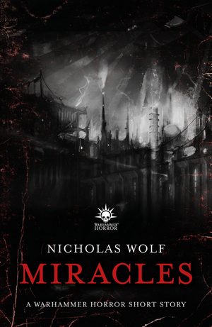 Miracles by Nicholas Wolf