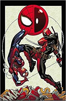 Spider-Man / Deadpool Vol 1: Amistad Peligrosa by Joe Kelly, Ed McGuinness