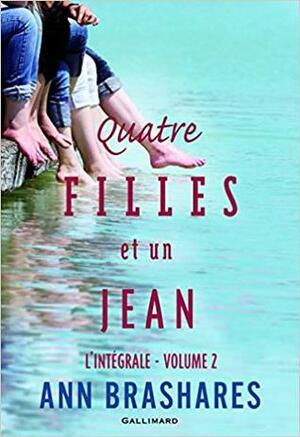 Quatre filles et un jean ( Intégrale II ) by Ann Brashares