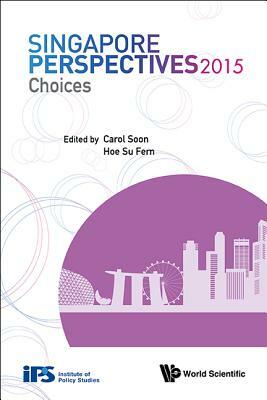 Singapore Perspectives 2015: Choices by 