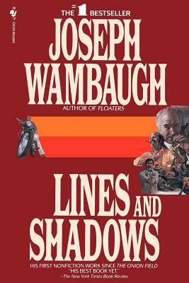 Lines and Shadows by Joseph Wambaugh