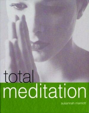 Total Meditation by Susannah Marriott