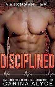 Disciplined by Carina Alyce