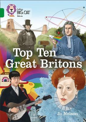 Collins Big Cat - The Top Ten Britons: Band 15/Emerald by Collins UK