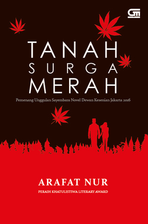 Tanah Surga Merah by Arafat Nur