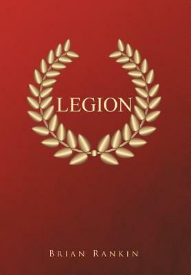 Legion by Brian Rankin