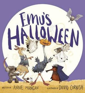Emu's Halloween by David Cornish, Anne Mangan