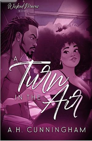 A Turn in the Air by A.H. Cunningham