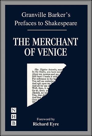 Prefaces to Shakespeare: The Merchant of Venice by Harley Granville-Barker
