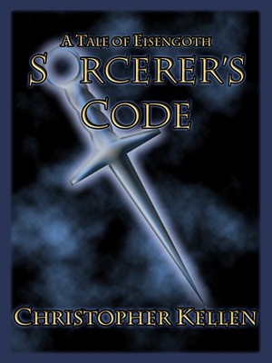 Sorcerer's Code by Christopher Kellen