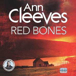 Red Bones by Ann Cleeves