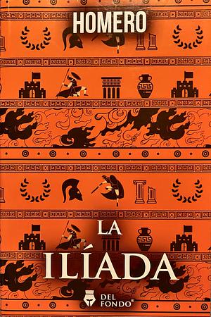 La Ilíada by Homer