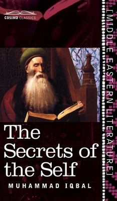 Secrets of the Self by Muhammad Iqbal