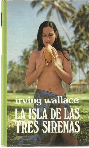 La isla de las tres sirenas by Irving Wallace