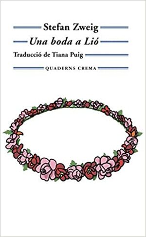 Una boda a Lió by Stefan Zweig