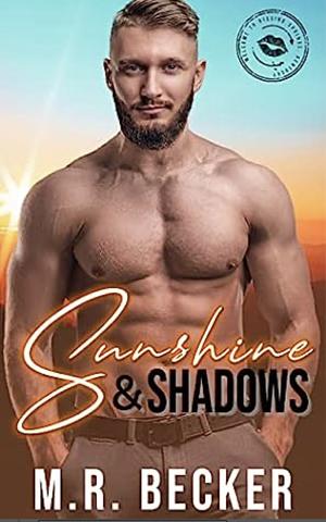 Sunshine & Shadows by M.R. Becker