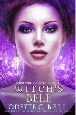 Witch's Bell Book Two by Odette C. Bell