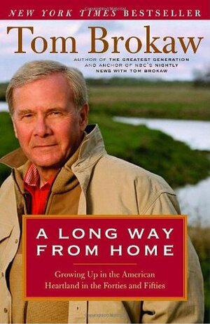 A Long Way from Home by Tom Brokaw