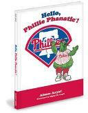 Hello Phillie Phanatic by Aimee Aryal