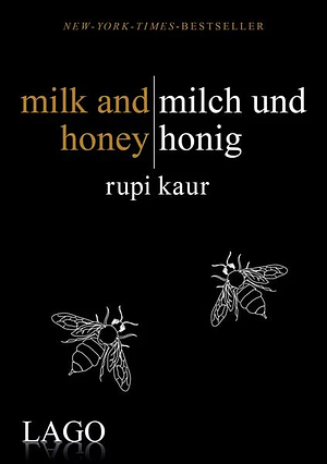 Milk and Honey - Milch und Honig by Rupi Kaur