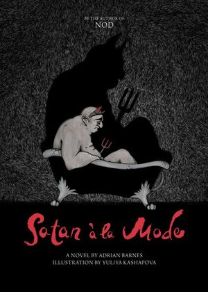 Satan a la Mode by Yuliya Kashapova, Adrian Barnes