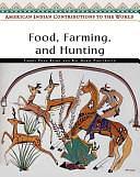 Food, Farming, and Hunting by Kay Marie Porterfield, Emory Dean Keoke