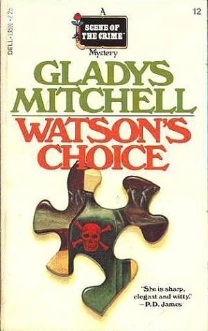 Watson's Choice by Gladys Mitchell