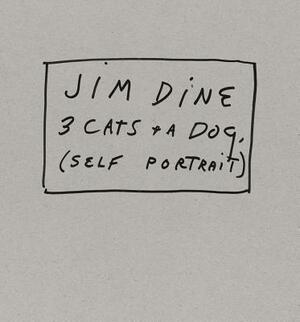 Jim Dine: 3 Cats and a Dog (Self-Portrait): Limited Edition by 