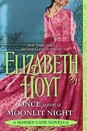 Once Upon a Moonlit Night: A Maiden Lane Novella by Elizabeth Hoyt