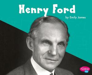 Henry Ford by Emily James