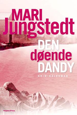 Den døende dandy by Mari Jungstedt