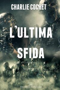 L'ultima sfida by Charlie Cochet