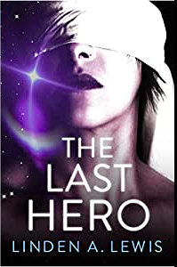 The Last Hero by Linden A. Lewis