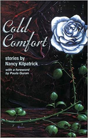 Cold Comfort by Benoit Bisson, Nancy Kilpatrick, Paula Guran