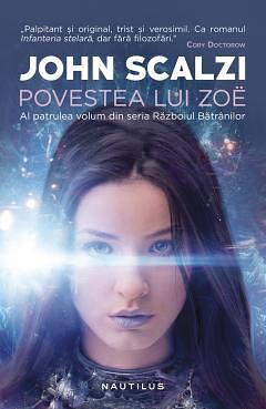 Povestea lui Zoe by John Scalzi, John Scalzi