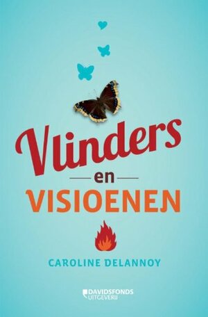 Vlinders en visioenen by Caroline Delannoy