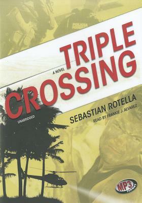 Triple Crossing by Sebastian Rotella