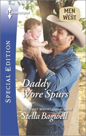 Daddy Wore Spurs by Stella Bagwell