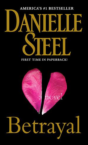 Betrayal by Danielle Steel