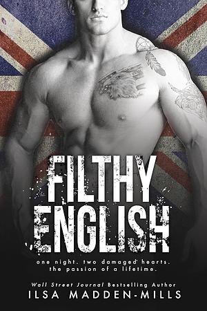 Filthy English by Ilsa Madden-Mills