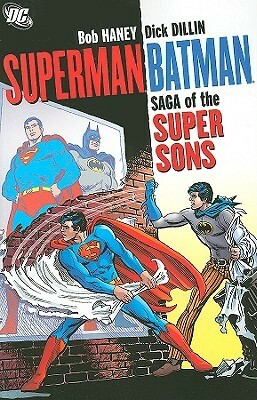 Superman/Batman: Saga of the Super Sons by Bob Haney, Dick Dillin, Vin Colletta, Murphy Anderson