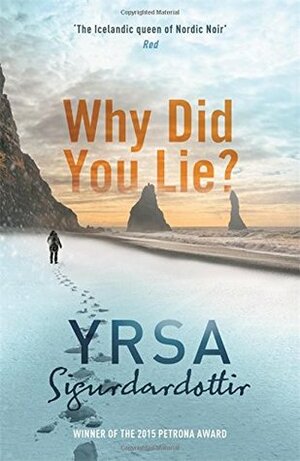 Why Did You Lie? by Yrsa Sigurðardóttir