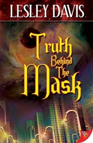 Truth Behind the Mask by Lesley Davis