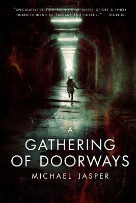 A Gathering of Doorways by Michael Jasper