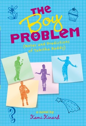 The Boy Problem: Notes and Observations of Tabitha Reddy by Kami Kinard