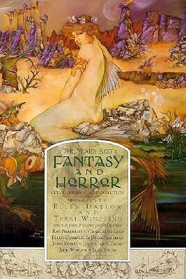 The Year's Best Fantasy and Horror: Eleventh Annual Collection by Terri Windling, Ellen Datlow