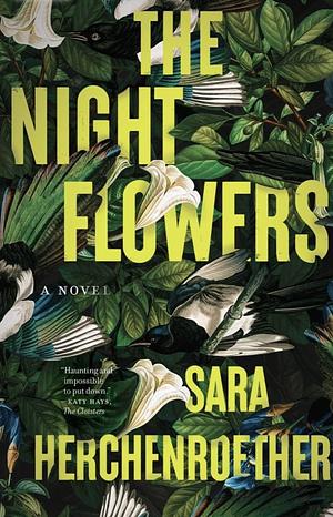 The Night Flowers by Sara Herchenroether